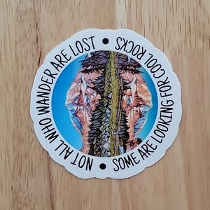 3 inch Decal, "Not all who wandering are lost", water/weatweatherproof